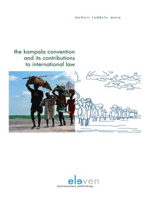 cover image of The Kampala Convention and Its Contributions to International Law